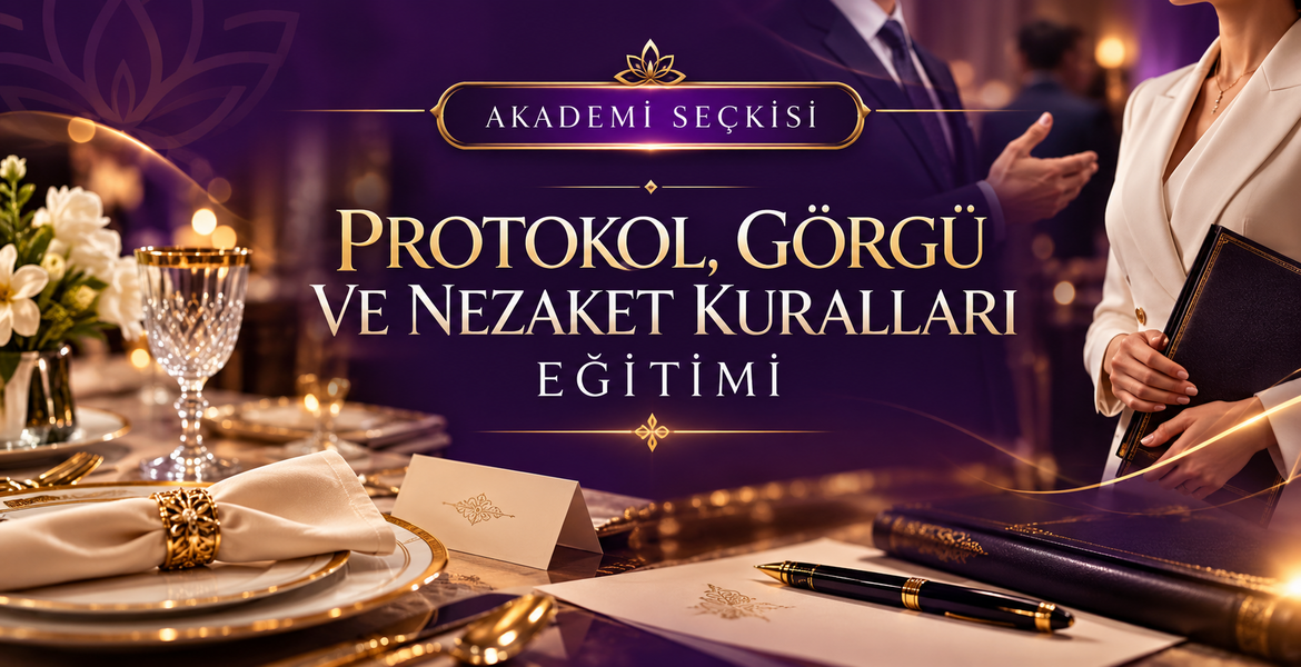 Protokol, Görgü ve Nezaket Kuralları Eğitimi