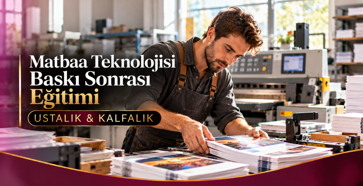 Matbaa Teknolojisi Baskı Sonrası