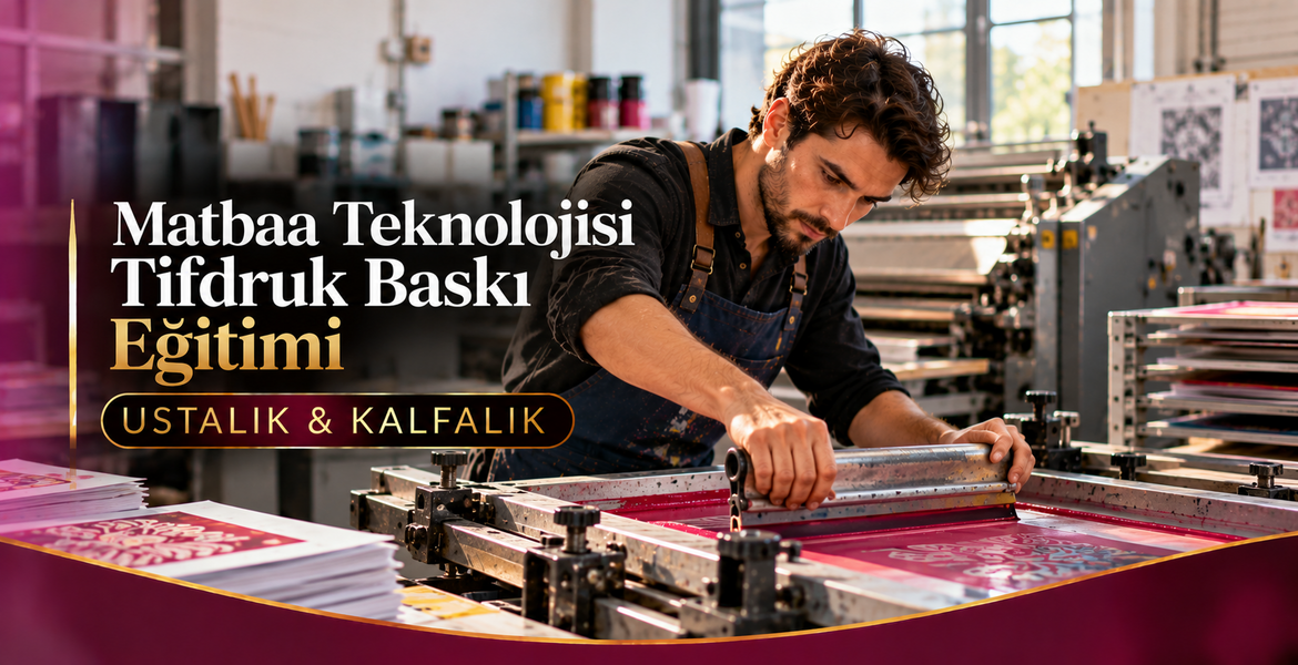 Matbaa Teknolojisi  Tifdruk Baskı Eğitimi